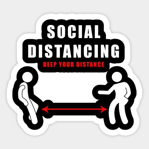 Social Distancing funny keep your distance gift Social